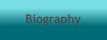 Biography